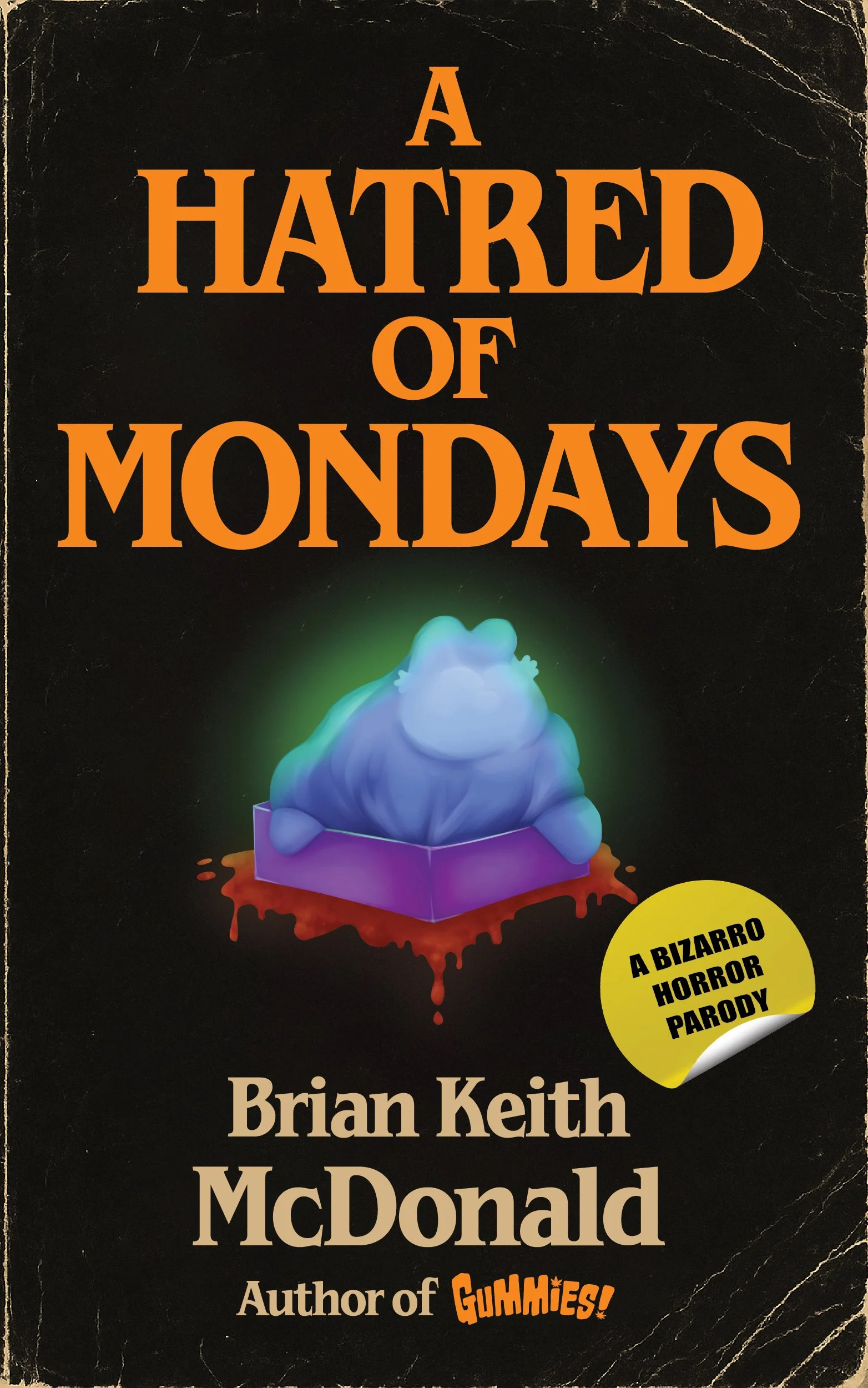 A Hatred Of Mondays (paperback)