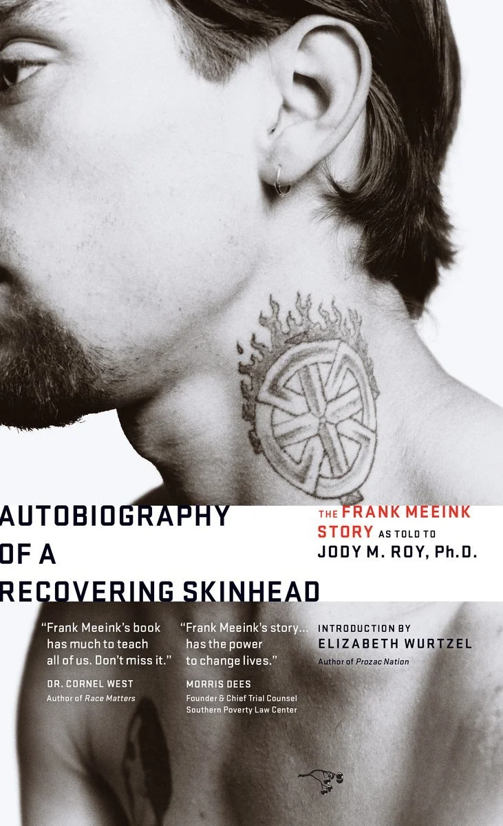 AutobiograpFrank Meeink - Autobiography of a Recovering Skinheadhy-of-a-Recovering-Skinhead.jpg