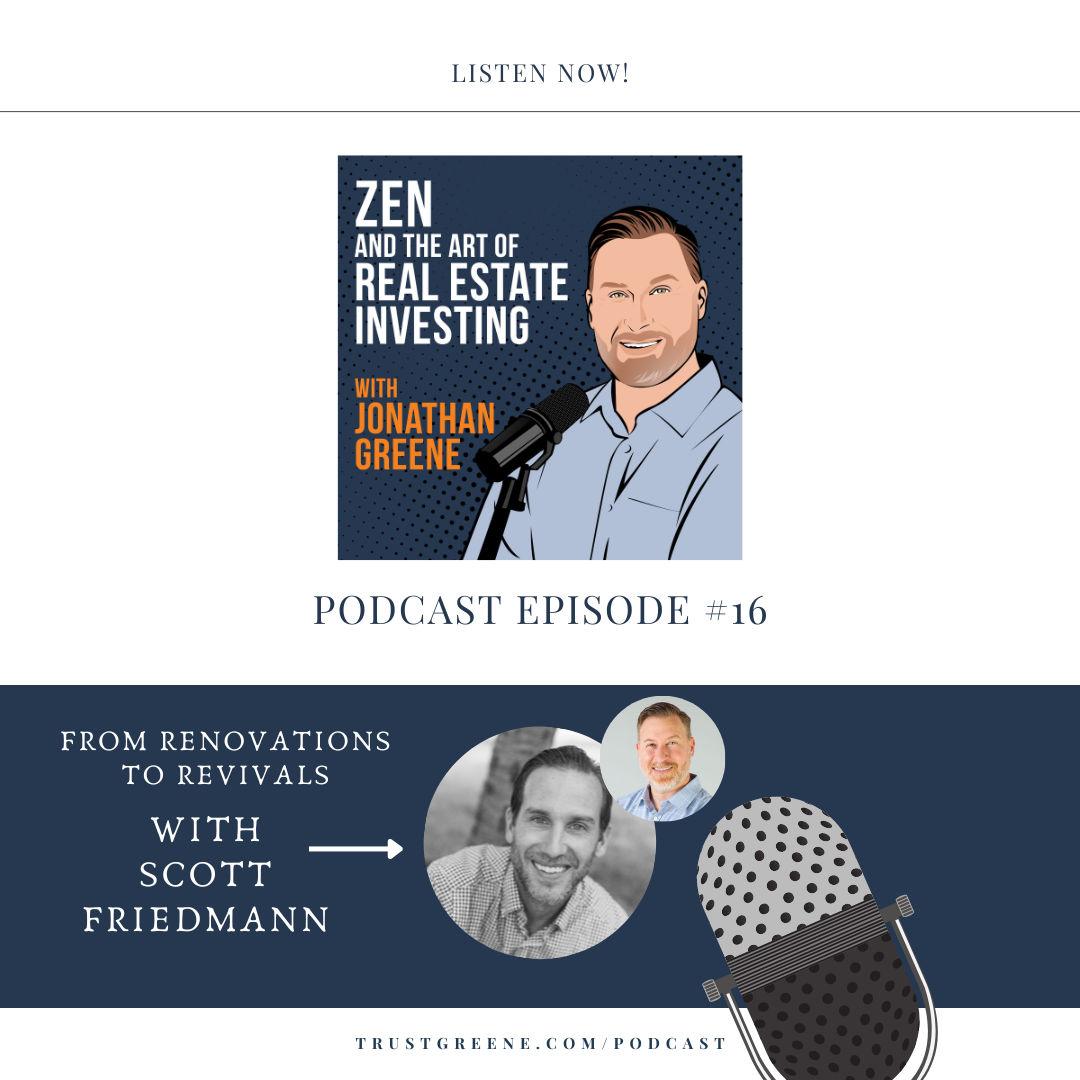 Episode 016: From Renovations to Revivals with Scott Friedmann
