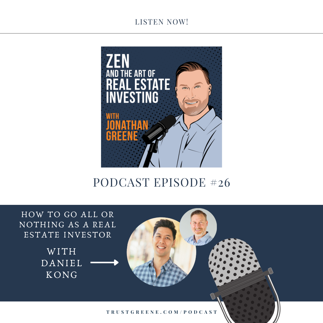 026: How to Go All or Nothing as a Real Estate Investor with Daniel Kong