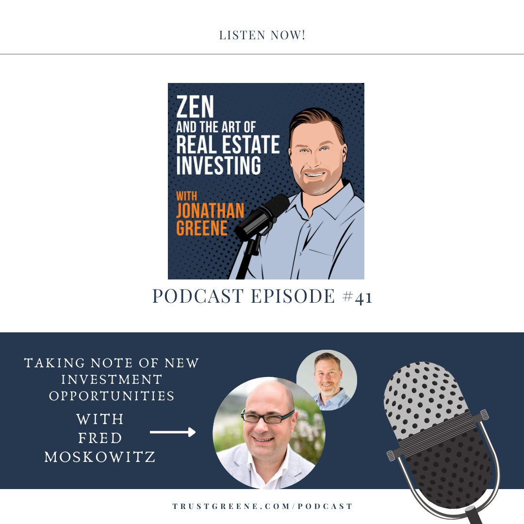 041: Taking Note of New Investment Opportunities with Fred Moskowitz