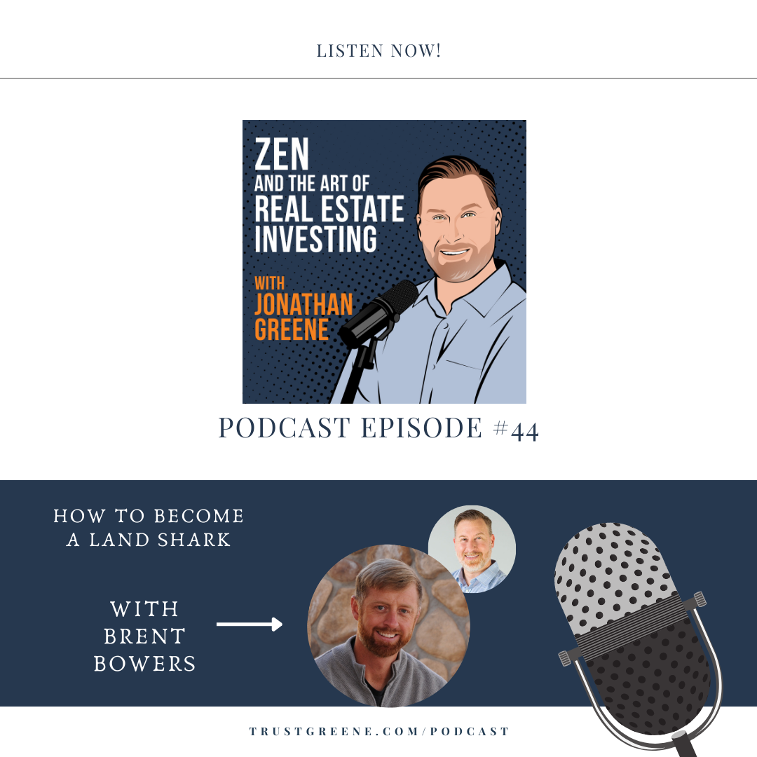 044: How to Become a Land Shark with Brent Bowers