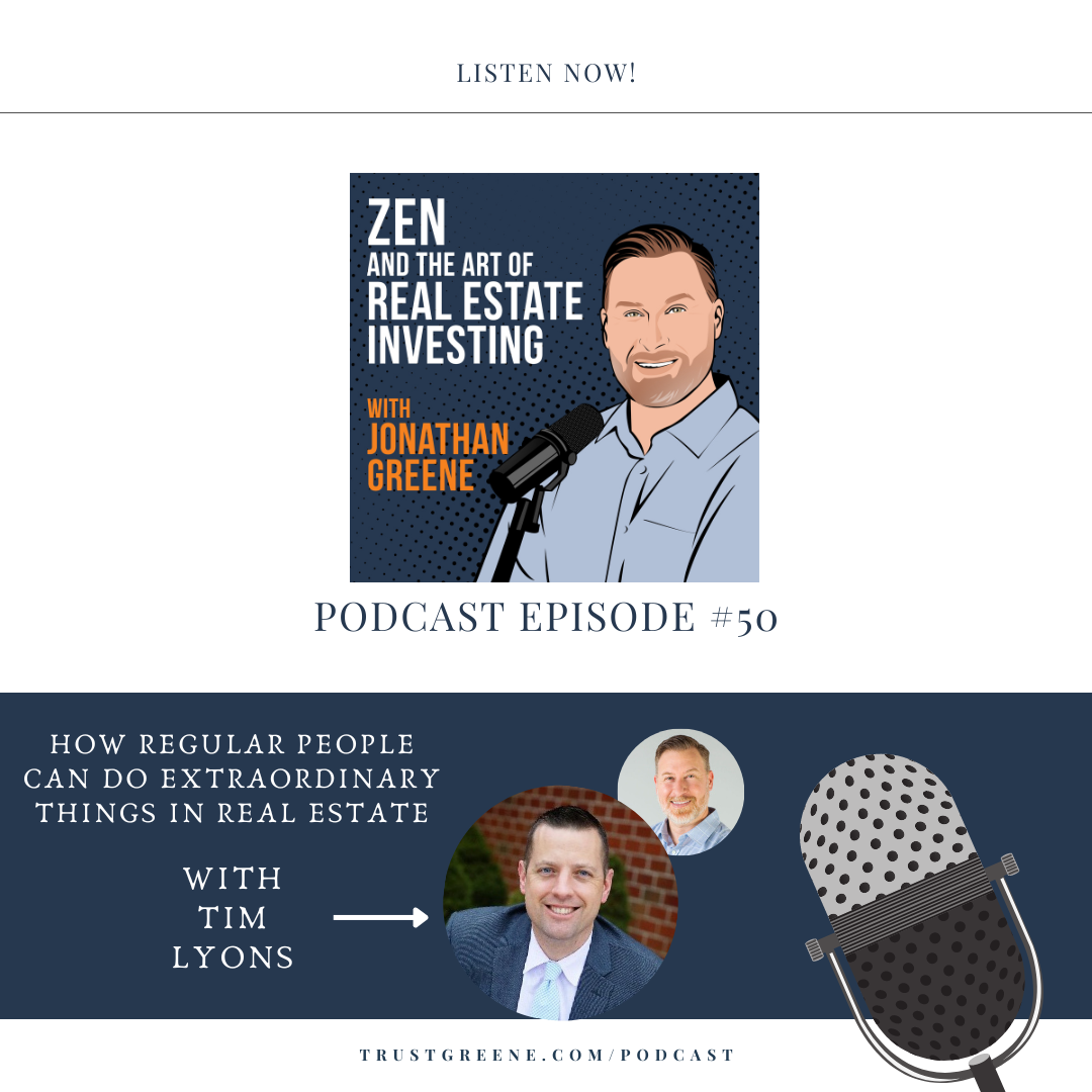 050: How Regular People Can Do Extraordinary Things in Real Estate with Tim Lyons