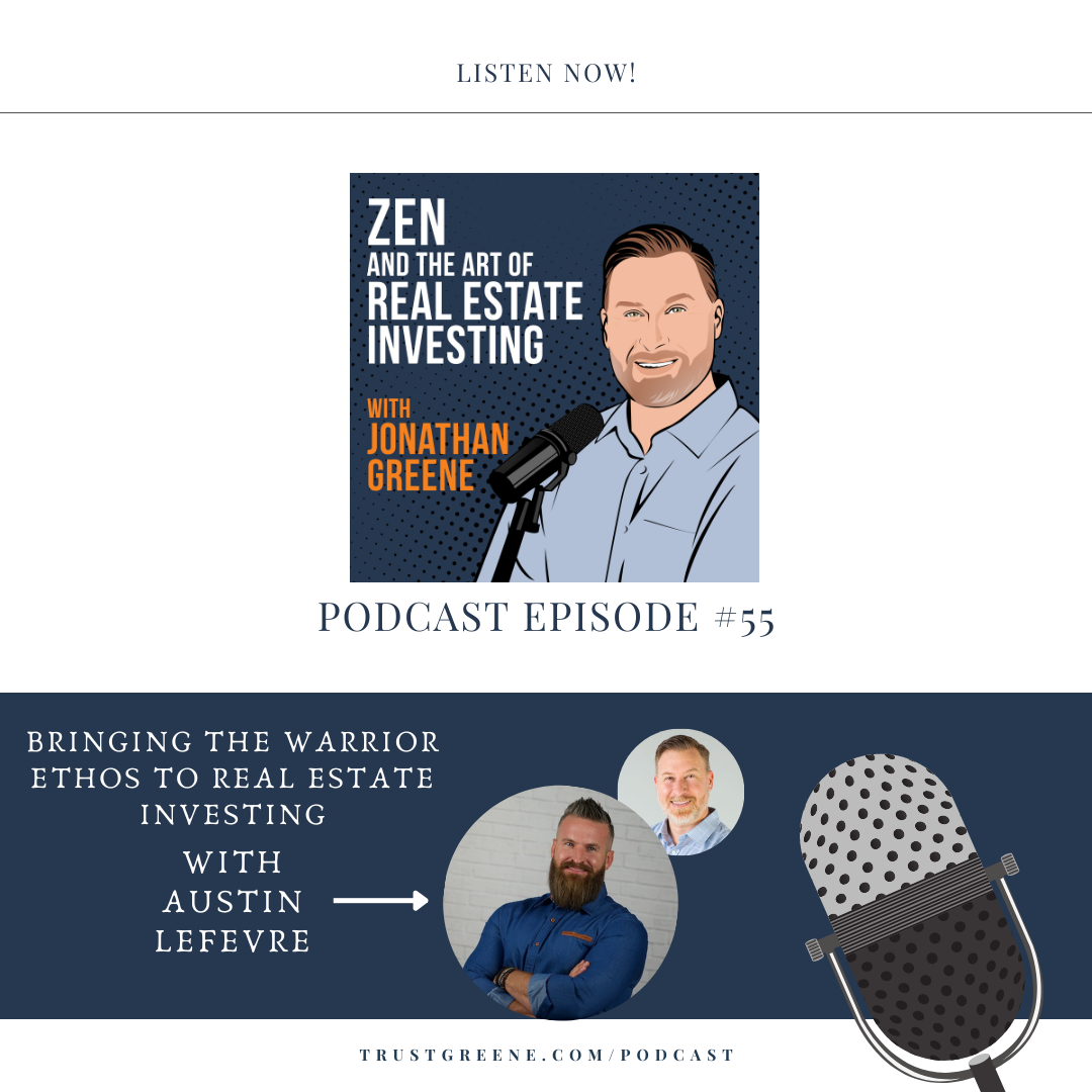 055: Bringing the Warrior Ethos to Real Estate Investing with Austin LeFevre