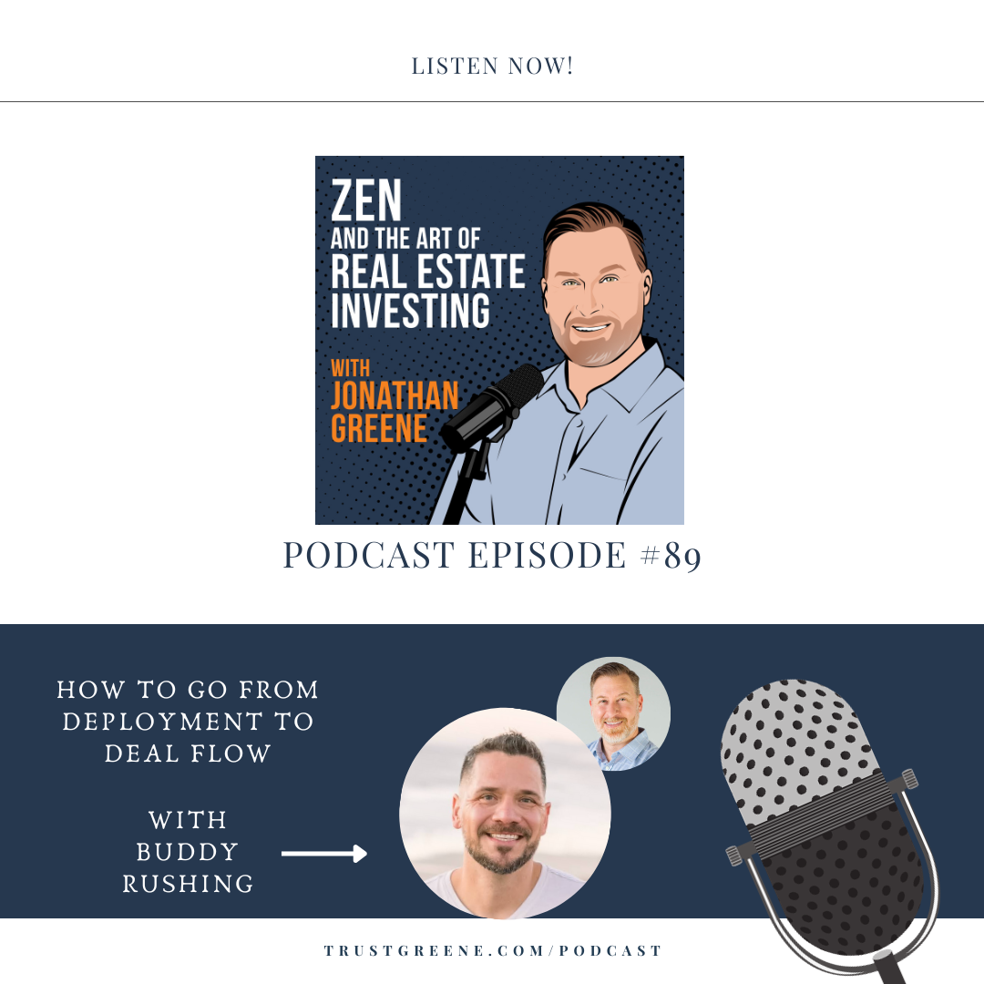 089: How to Go from Deployment to Deal Flow with Buddy Rushing