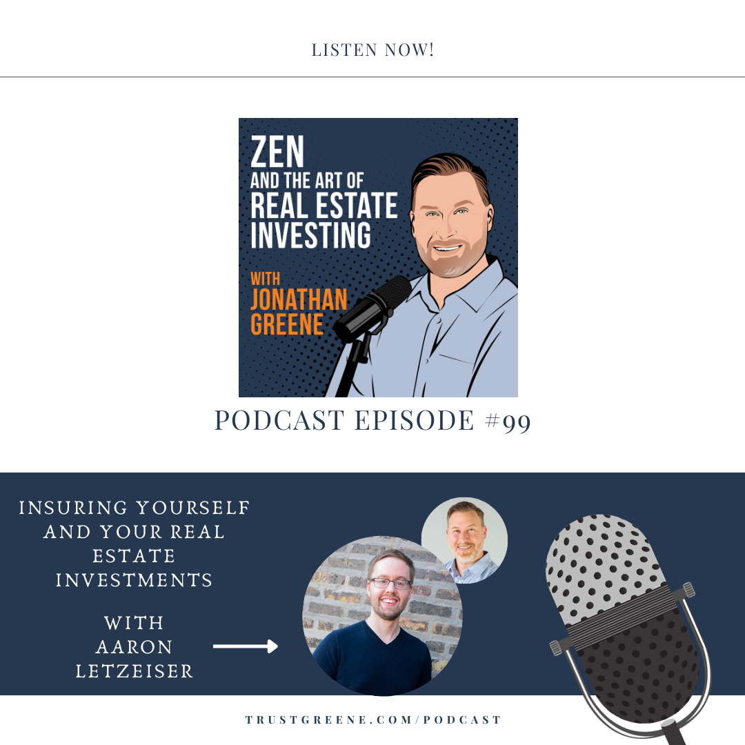 099: Insuring Yourself and Your Real Estate Investments with Aaron Letzeiser