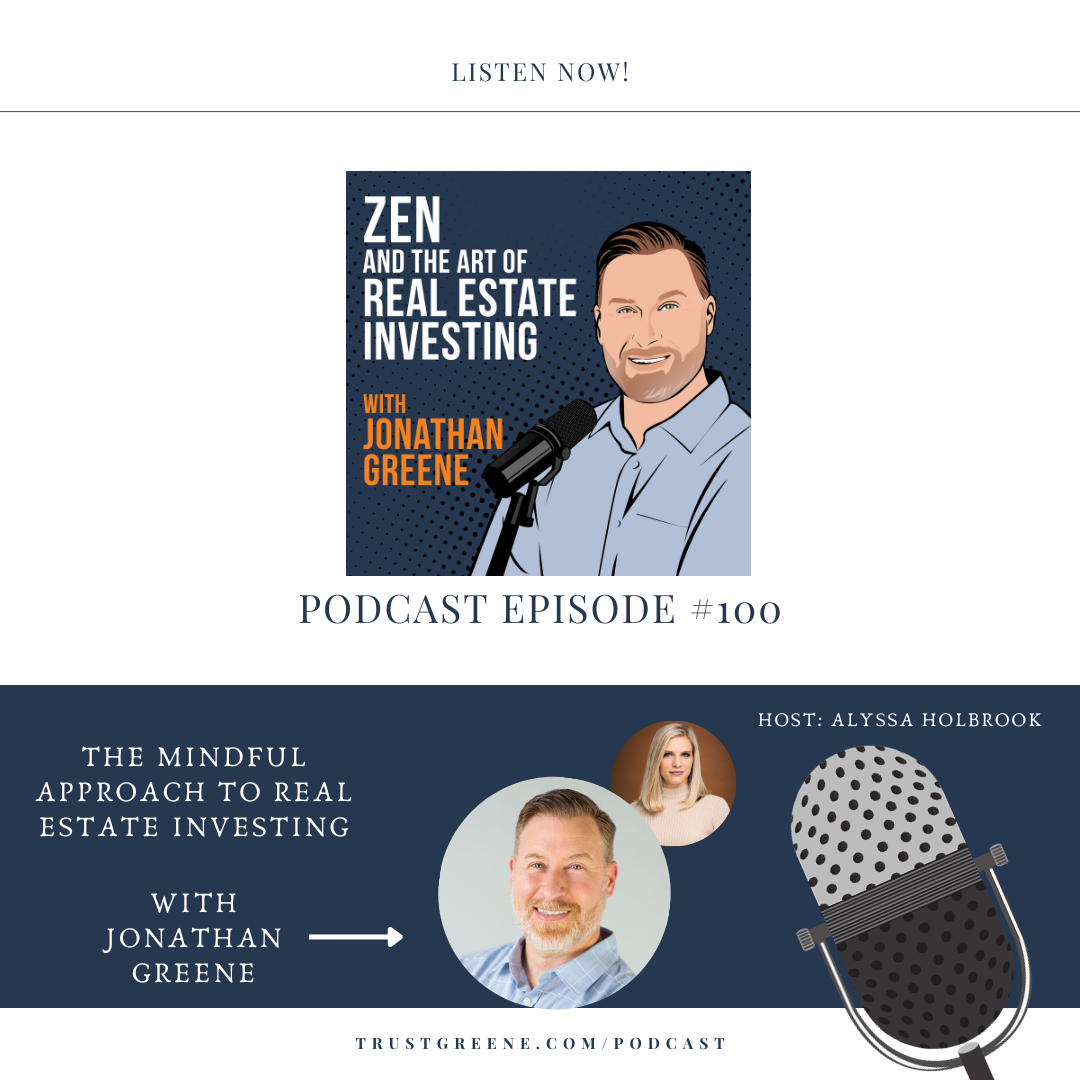 100: The Mindful Approach to Real Estate Investing with Jonathan Greene