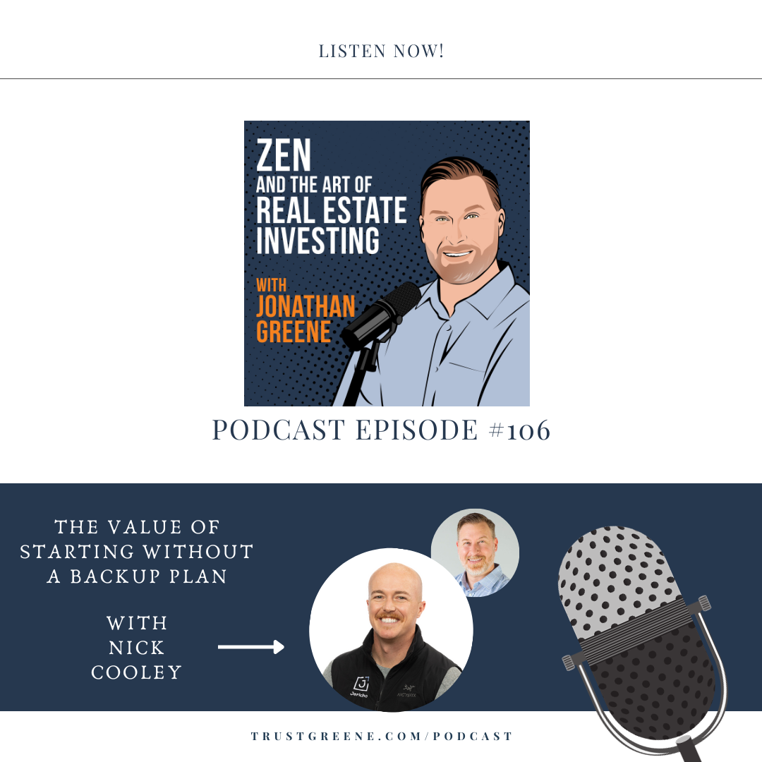 106: The Value of Starting Without a Backup Plan with Nick Cooley