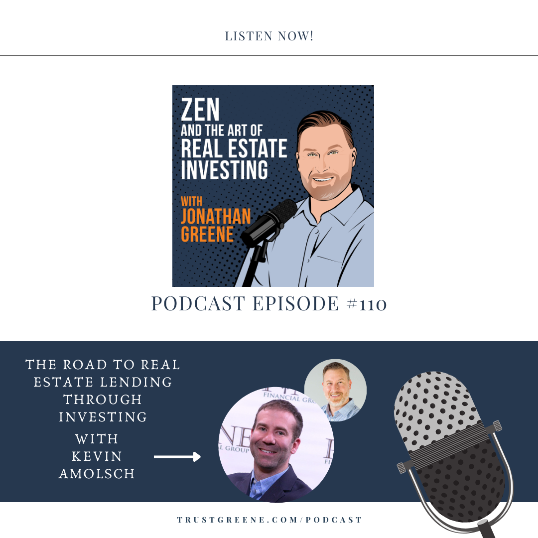 110: The Road to Real Estate Lending Through Investing with Kevin Amolsch