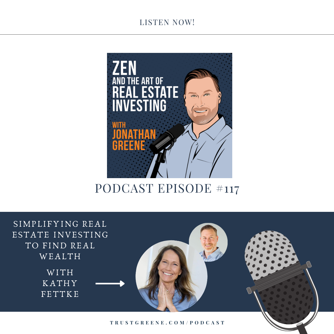 117: Simplifying Real Estate Investing to Find Real Wealth with Kathy Fettke