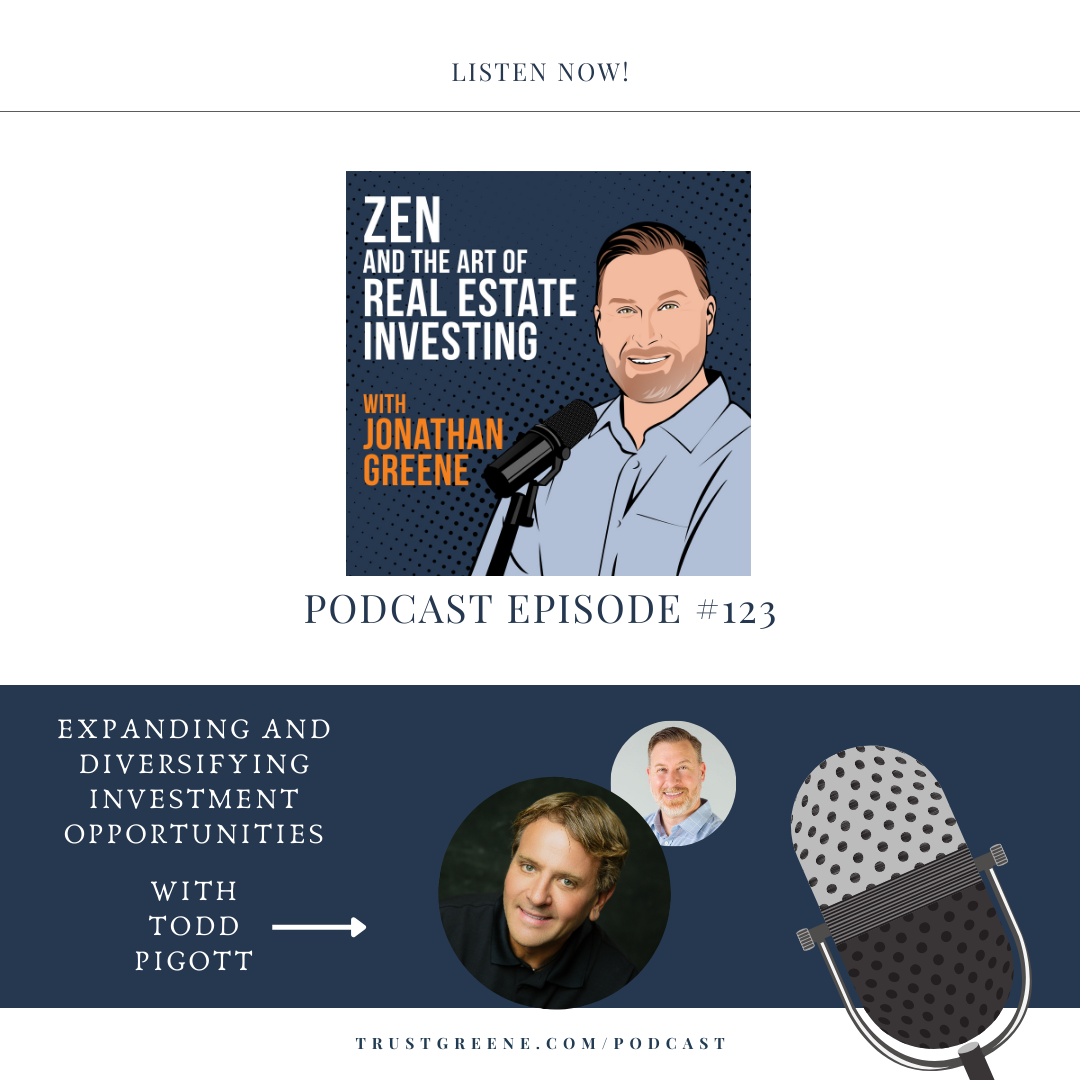 123: Expanding and Diversifying Investment Opportunities with Todd Pigott