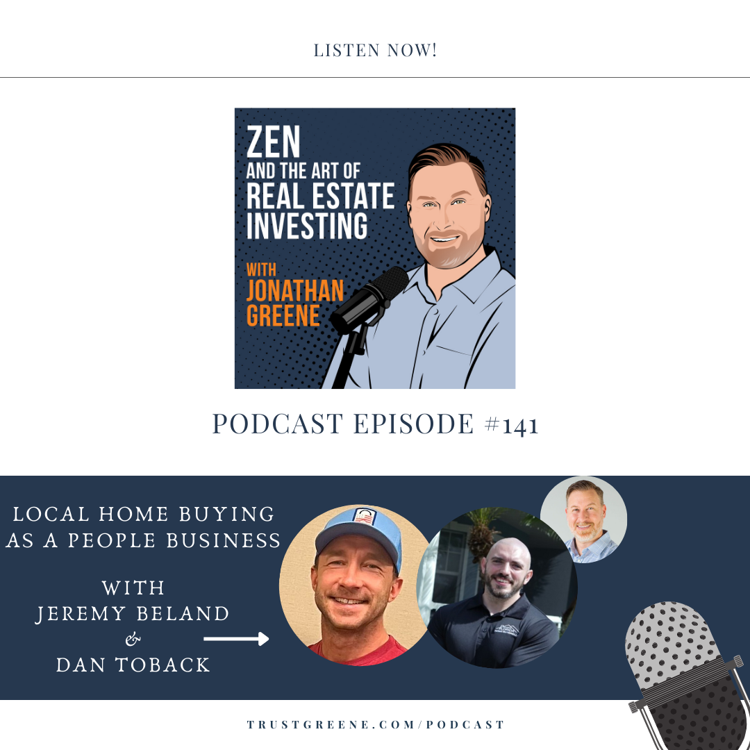141: Local Home Buying as a People Business with Jeremy Beland and Dan Toback