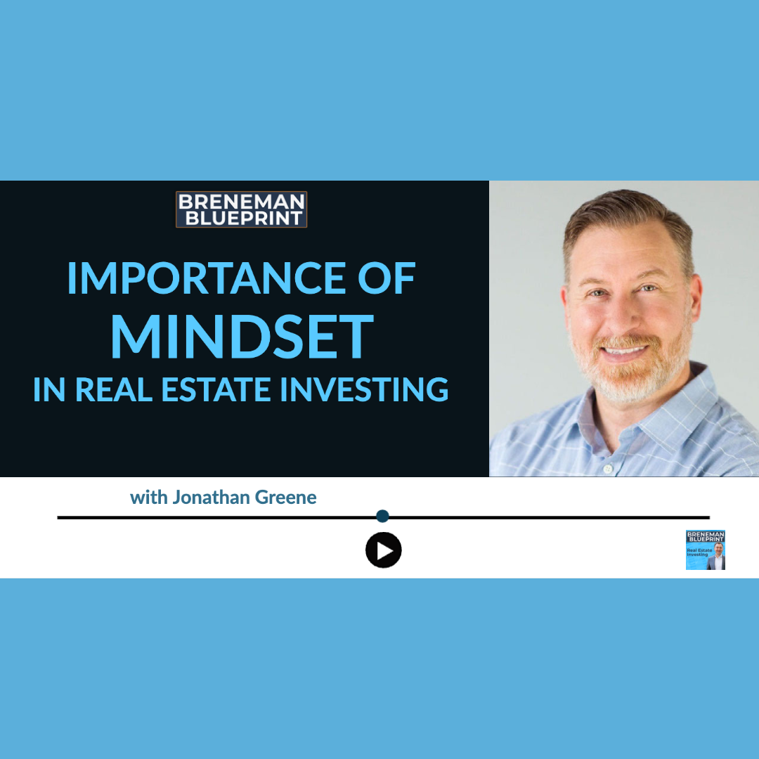Ep. 60: Jonathan Greene on Maximizing Success in Real Estate (Copy) (Copy)