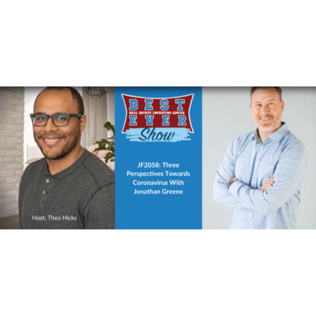 Ep. 2058: Three Perspectives Towards Coronavirus With Jonathan Greene (Copy) (Copy)