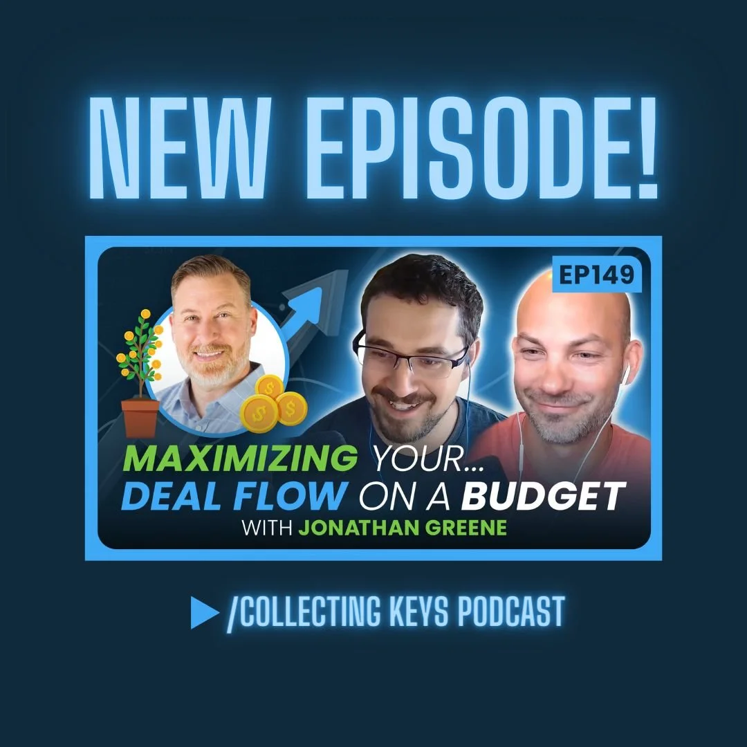 Ep. 149: Maximizing Deal Flow On a Budget with Jonathan Greene (Copy) (Copy)