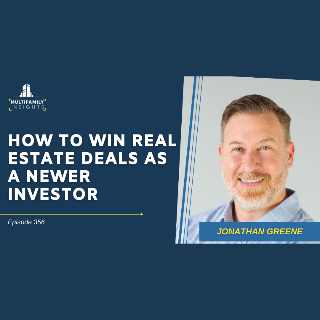Ep. 356: How To Win Real Estate Deals As a Newer Investor (Copy) (Copy)