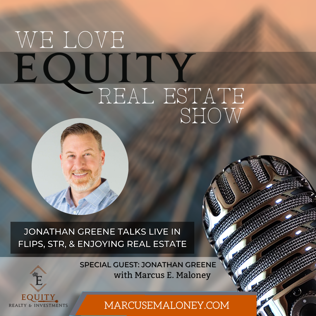 Ep. 122 - Jonathan Greene Talks Live in Flips, STR, &amp; Enjoying Real Estate (Copy) (Copy)