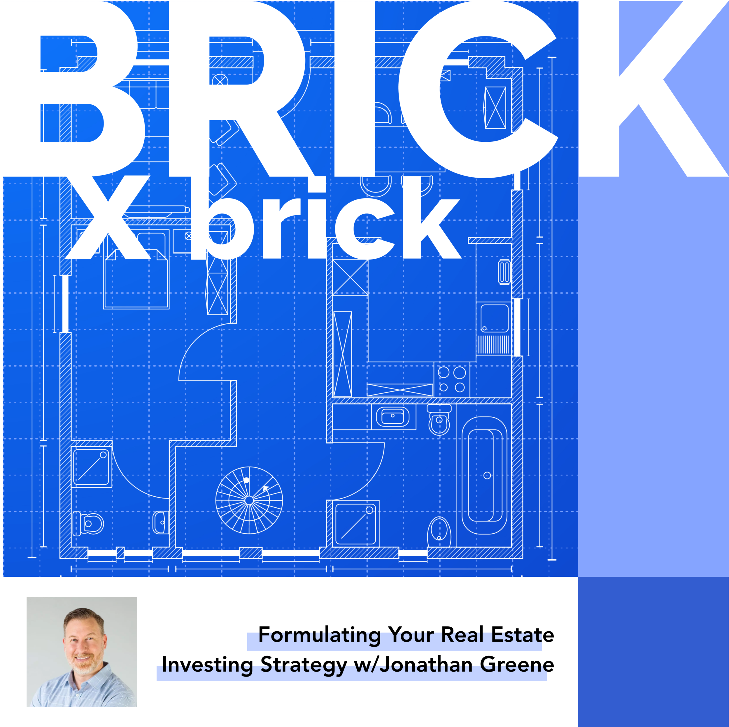Formulating Your Real Estate Investing Strategy w/Jonathan Greene (Copy) (Copy)