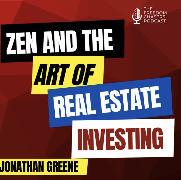 Ep. 97: Zen and the Art of Real Estate Investing with Jonathan Greene (Copy) (Copy)