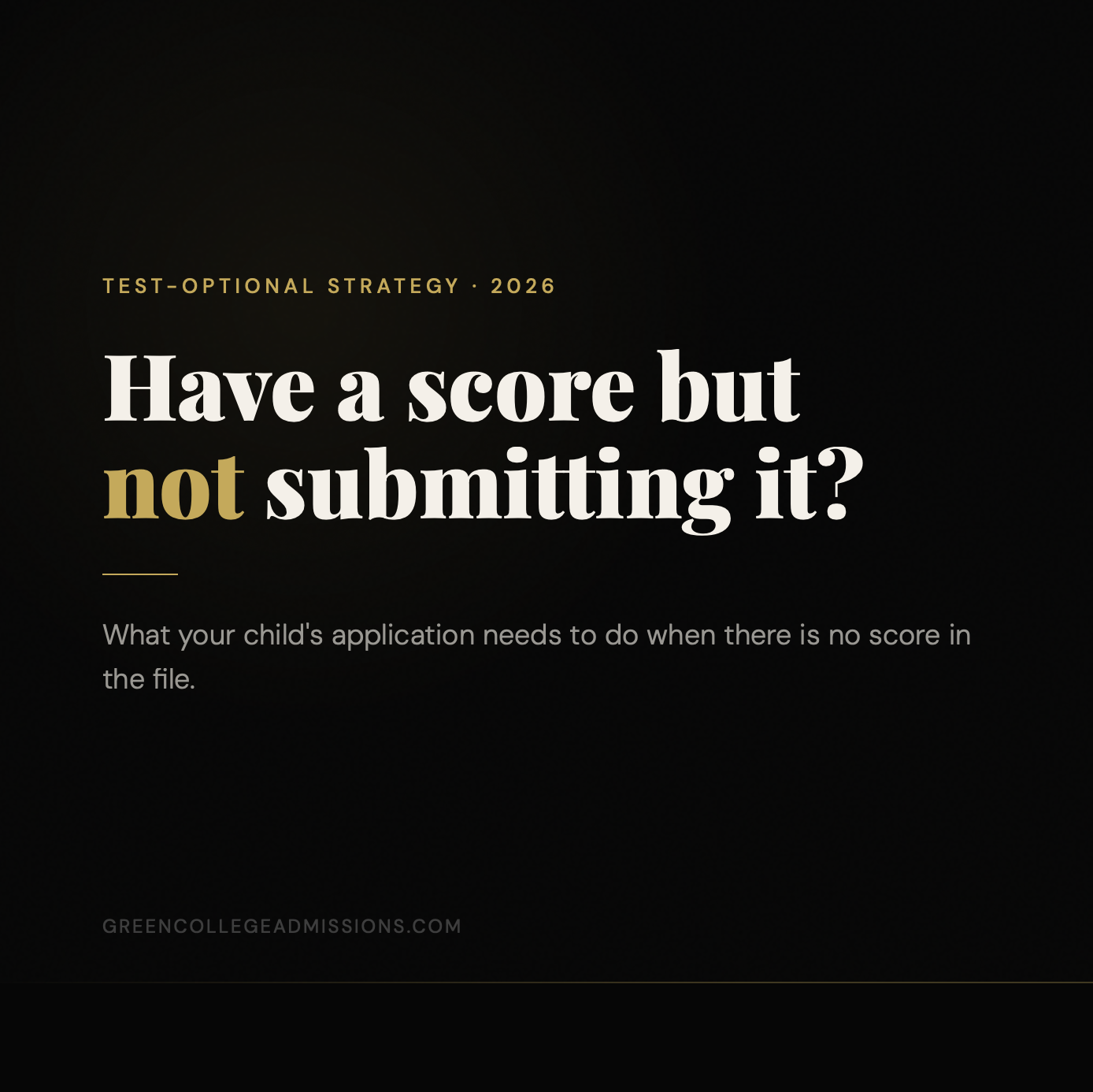 Test-Optional Colleges 2026: What Your Child's Application Needs When There Is No Score