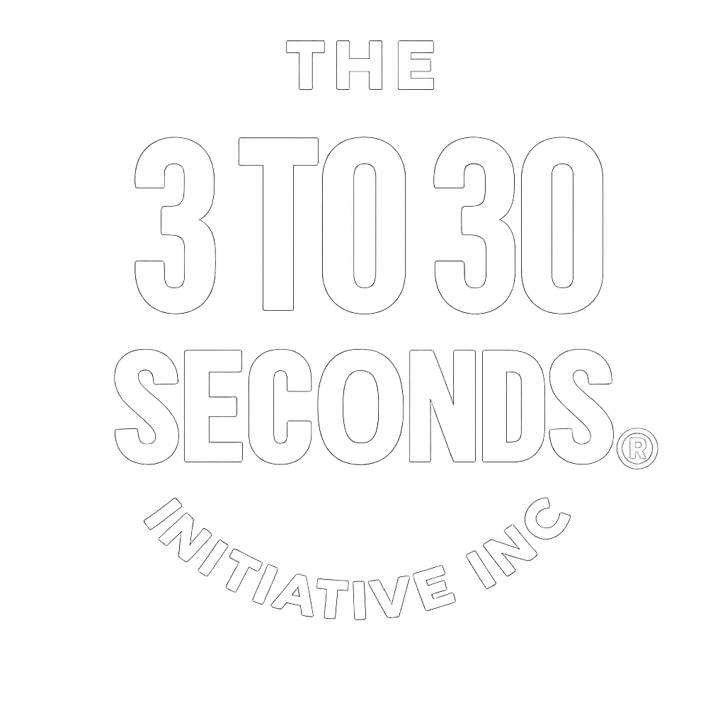 The 3 to 30 Seconds Initiative 
