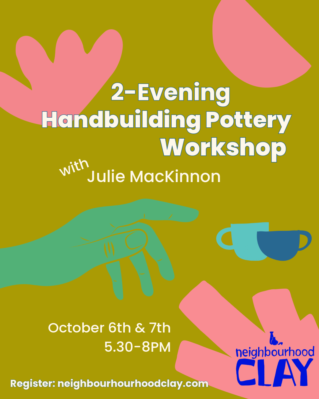 2-Evening Pottery Hand-Building with Julie MacKinnon | October 6th & 7th | 5:30PM - 8:00PM