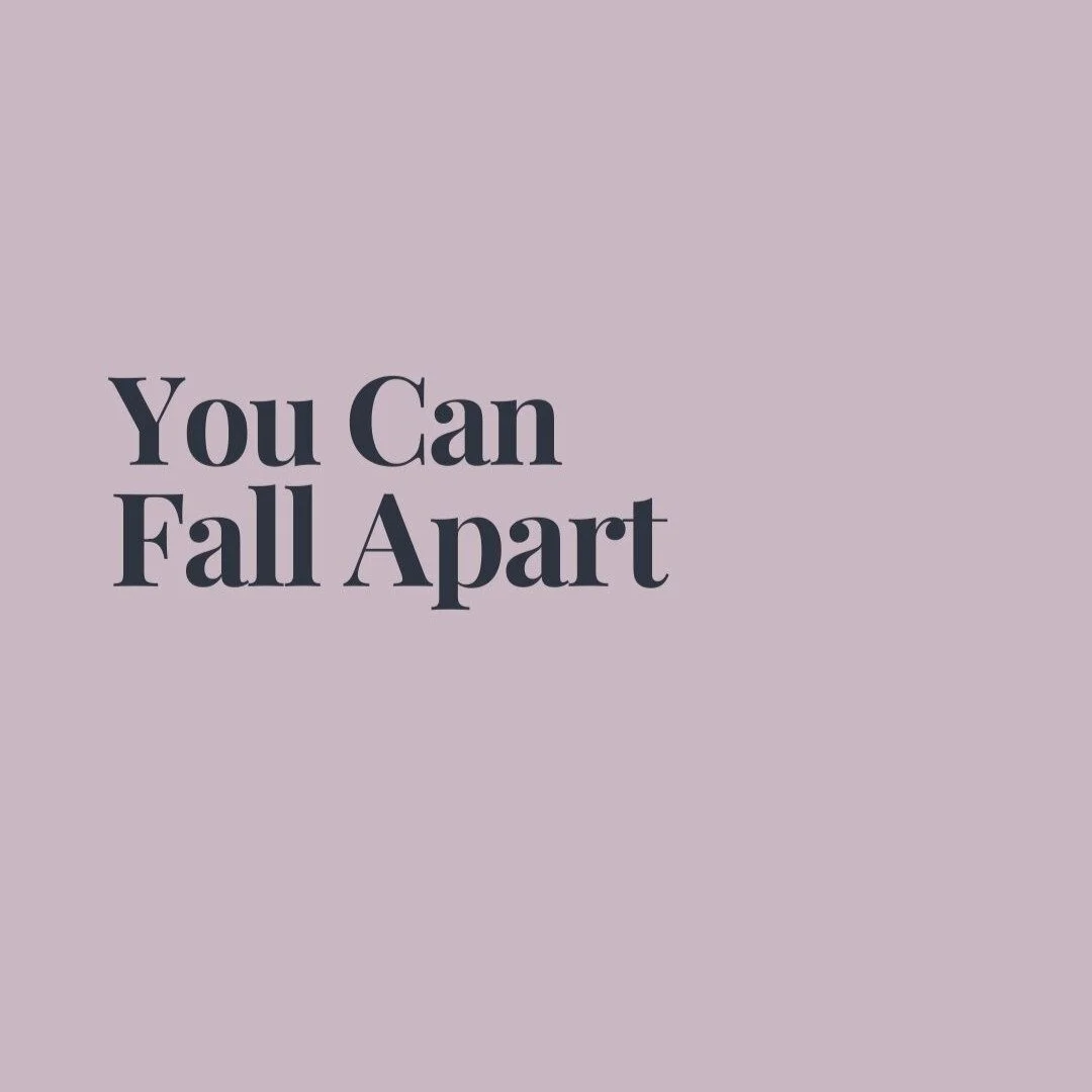 You Can Fall Apart