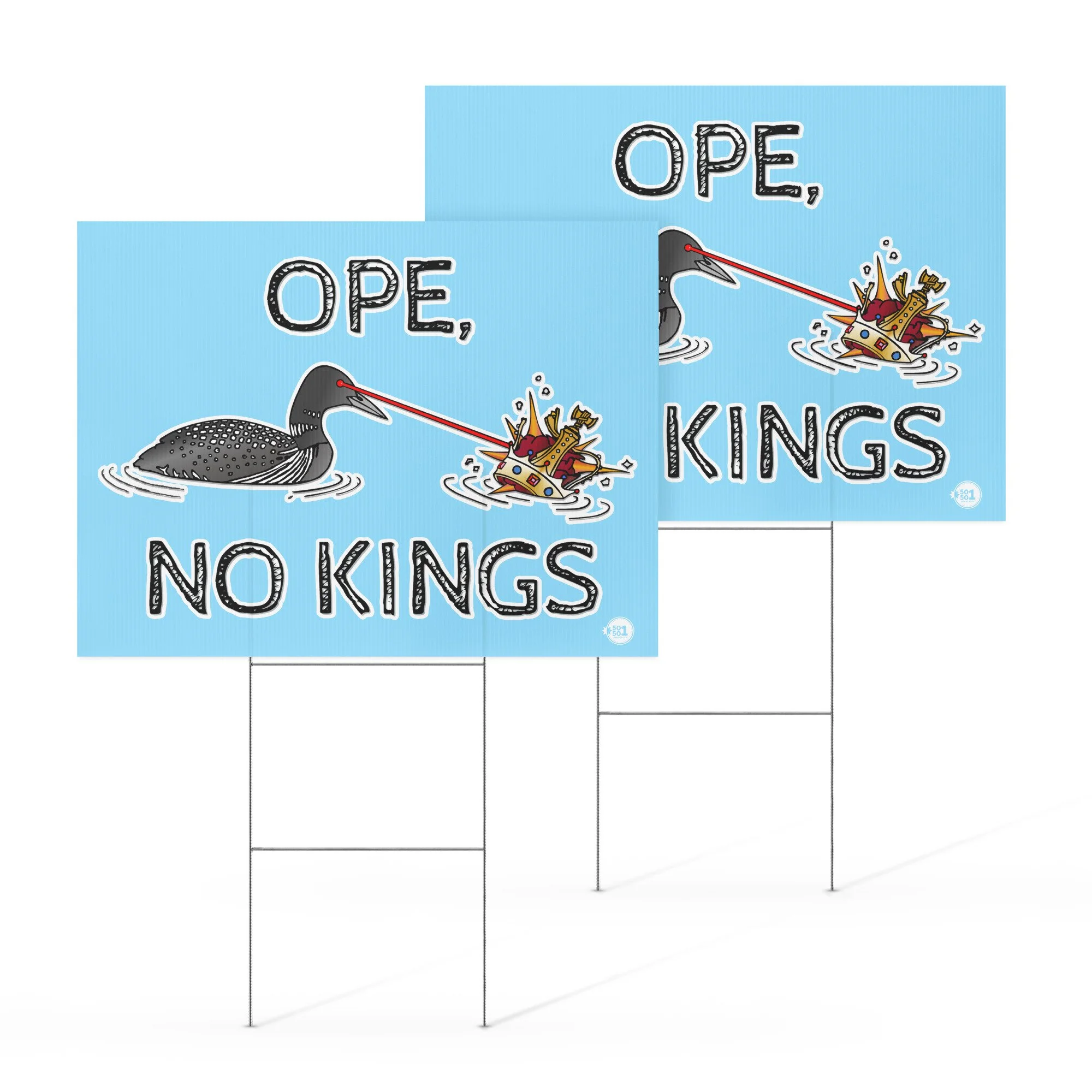 Ope, No Kings - Yard sign