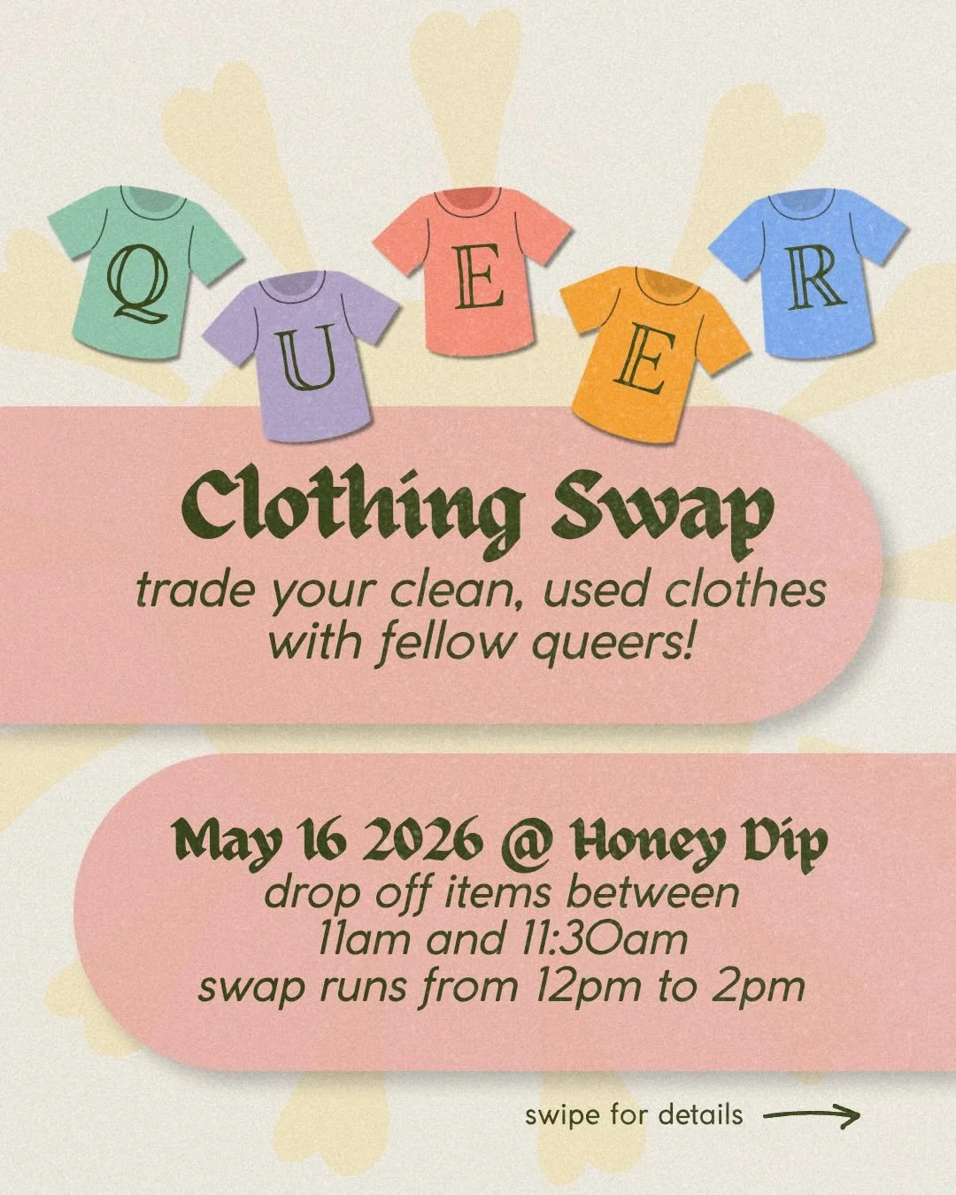 Revamp your wardrobe in time for the season change! 
Join us for a queer clothing swap may 16th at @honeydipbar. Drop off items 11am and 11:30am, then hang out for a bit at @doughevlondon for some treats while we sort and get things ready. 
Swap will