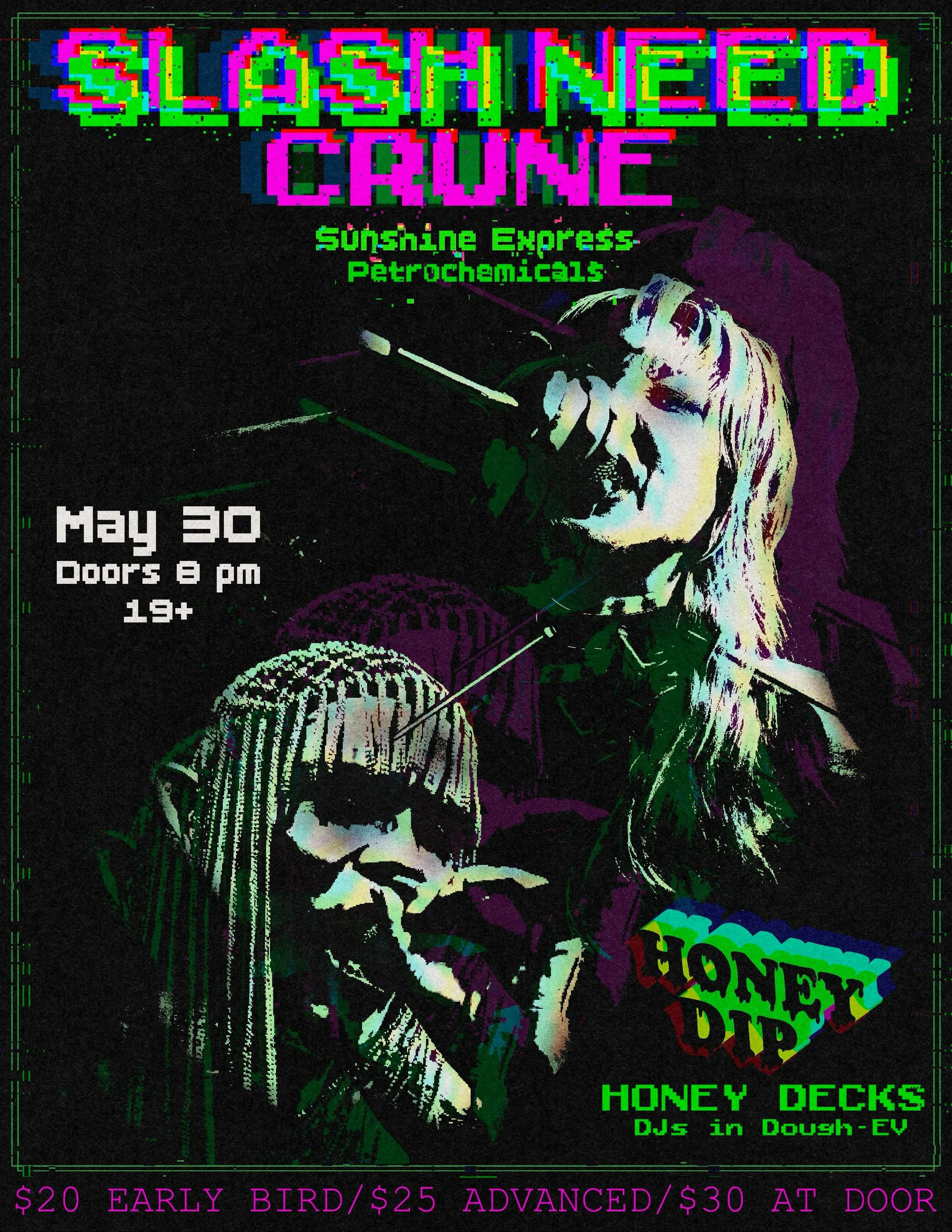 @slashneed &amp; @_crune_  return to Honey Dip on May 30th for a Double Dip! with special guests @sunshinesexpress and @petrochemicals_ ! DJs on the main floor, brought to you by Honey Decks.
🍯📀🍯 
Tickets in bio!
Early bird tickets until midnight 