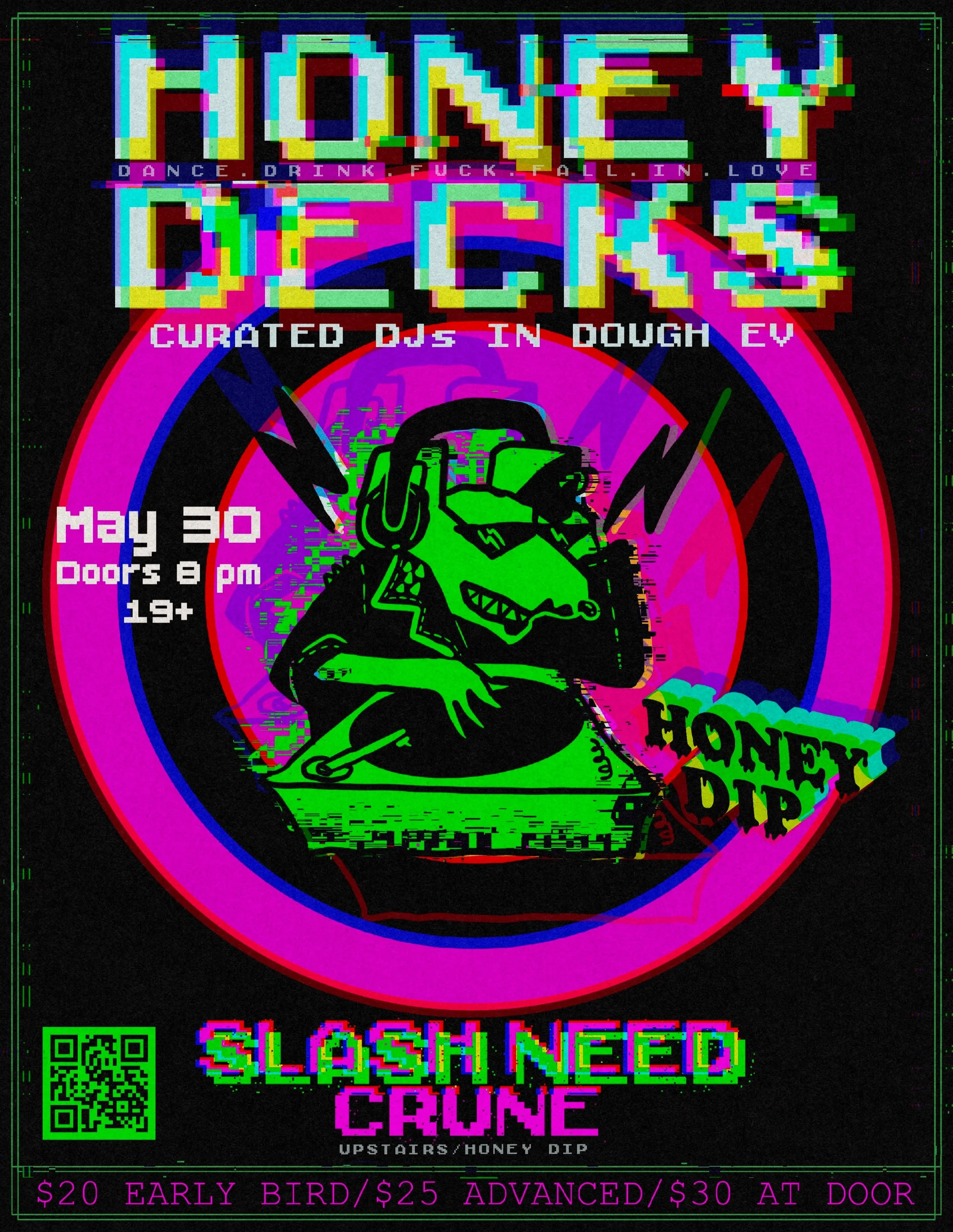 Are you ready to dance all night? Honey decks in Dough Ev and @slashneed &amp; @_crune_ upstairs in Honey Dip! Advanced tickets available now! Don&rsquo;t sleep they&rsquo;re going fast! Skip the event, bright fees by buying tickets in person at Hone