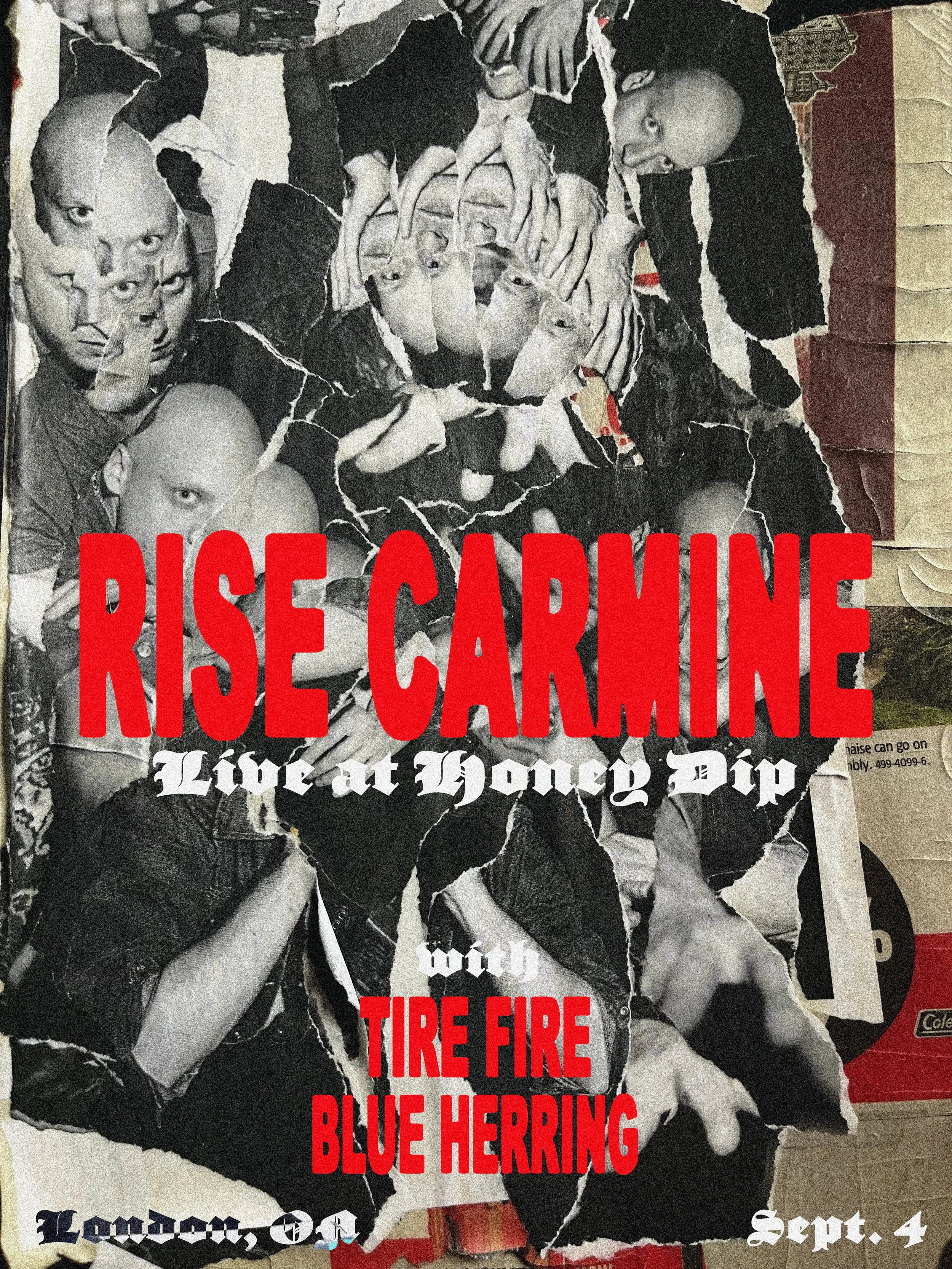 Rise Carmine, Blue Herring, Tire Fire