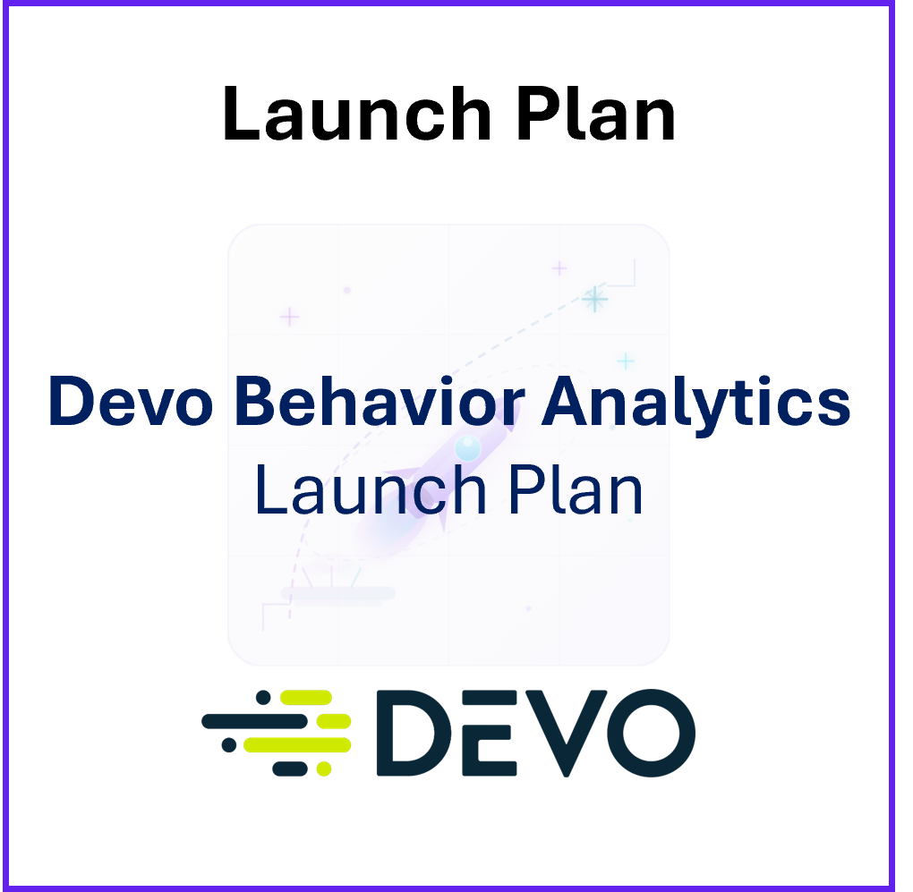 Prod Strat and Launch-Devo Behavior Analytics Launch Plan.png