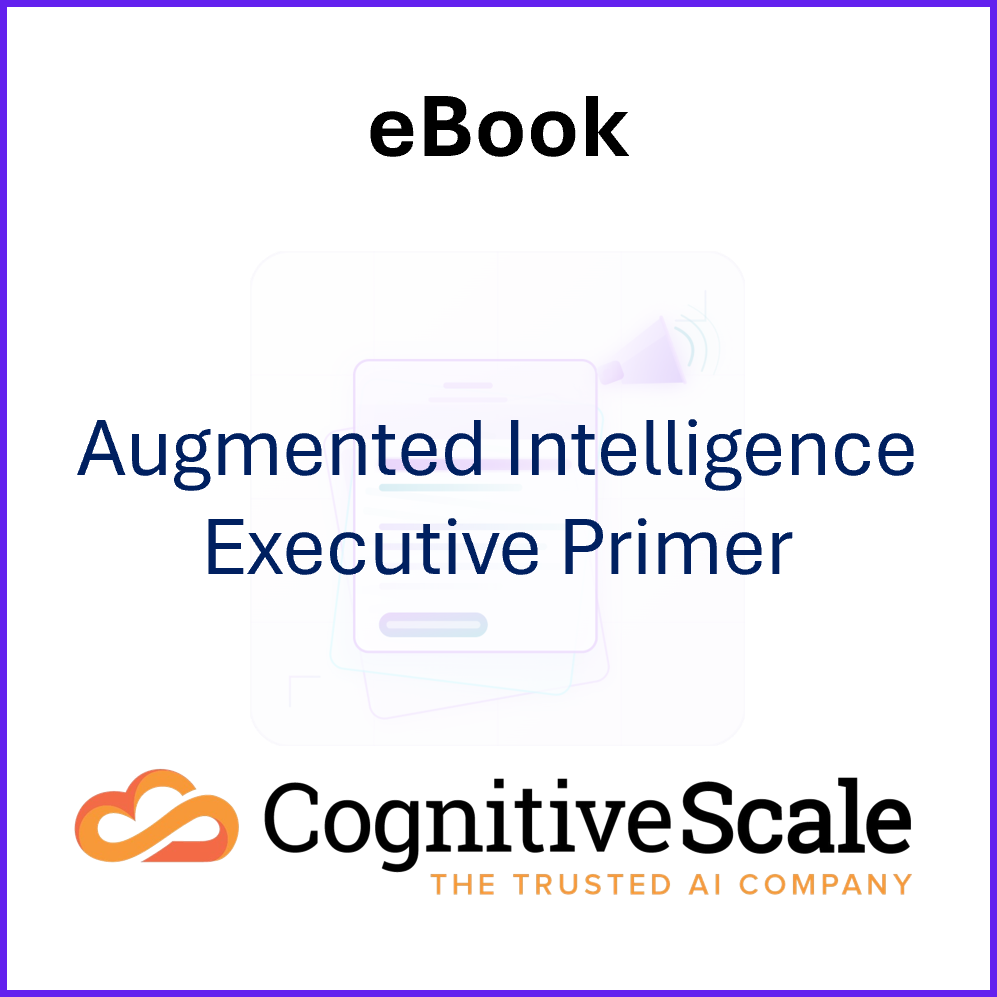 Content Marketing-eBook-CognitiveScale Augmented Intelligence Exec Primer.png