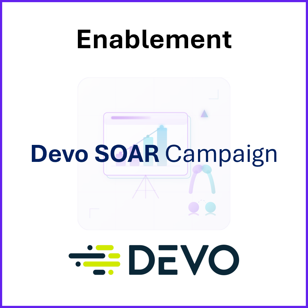 Enablement-Devo SOAR Campaign info.png