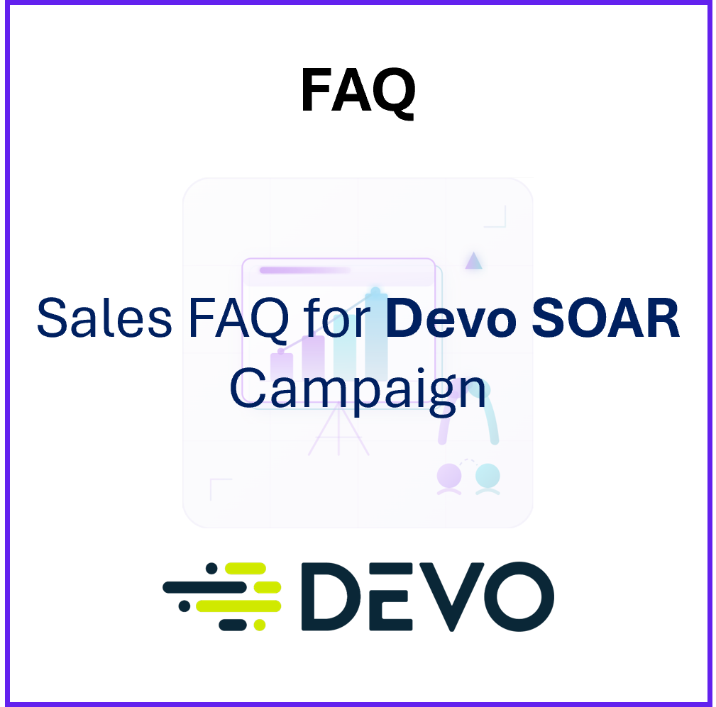 Enablement-FAQ-Devo SOAR campaign.png
