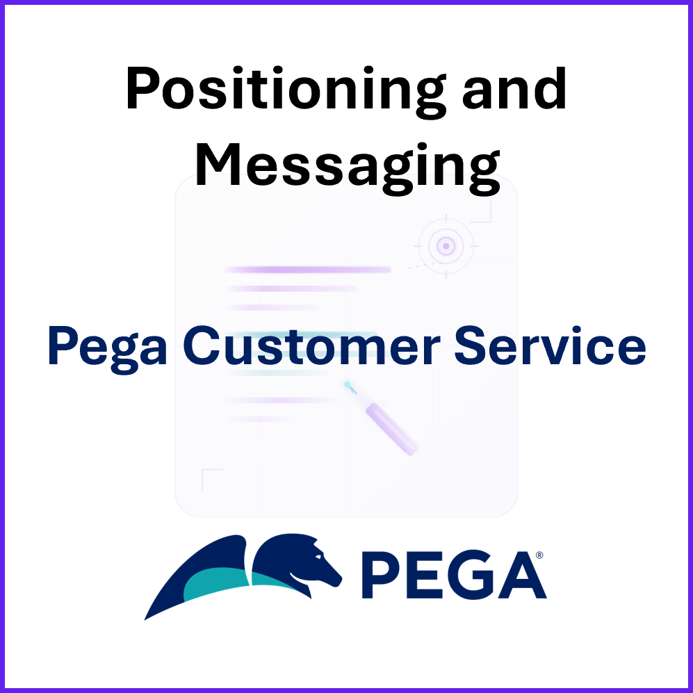 PositioningMessaging-Pos Mes-Pega Customer Service.png