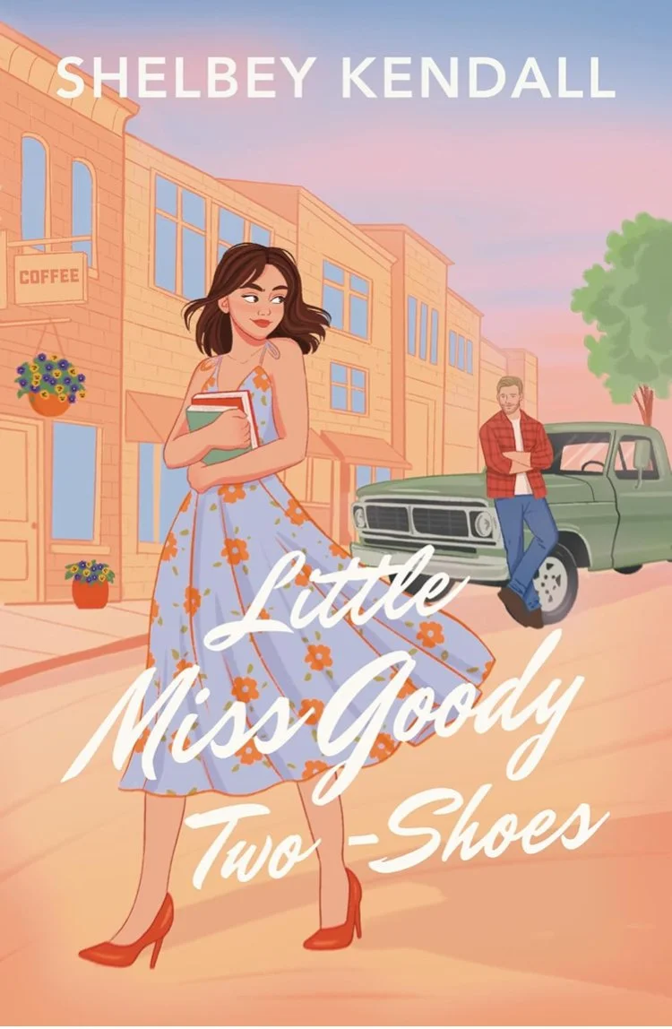 Alicia's Always Reading Shelbey Kendall contemporary romance Little Miss Goody Two-Shoes