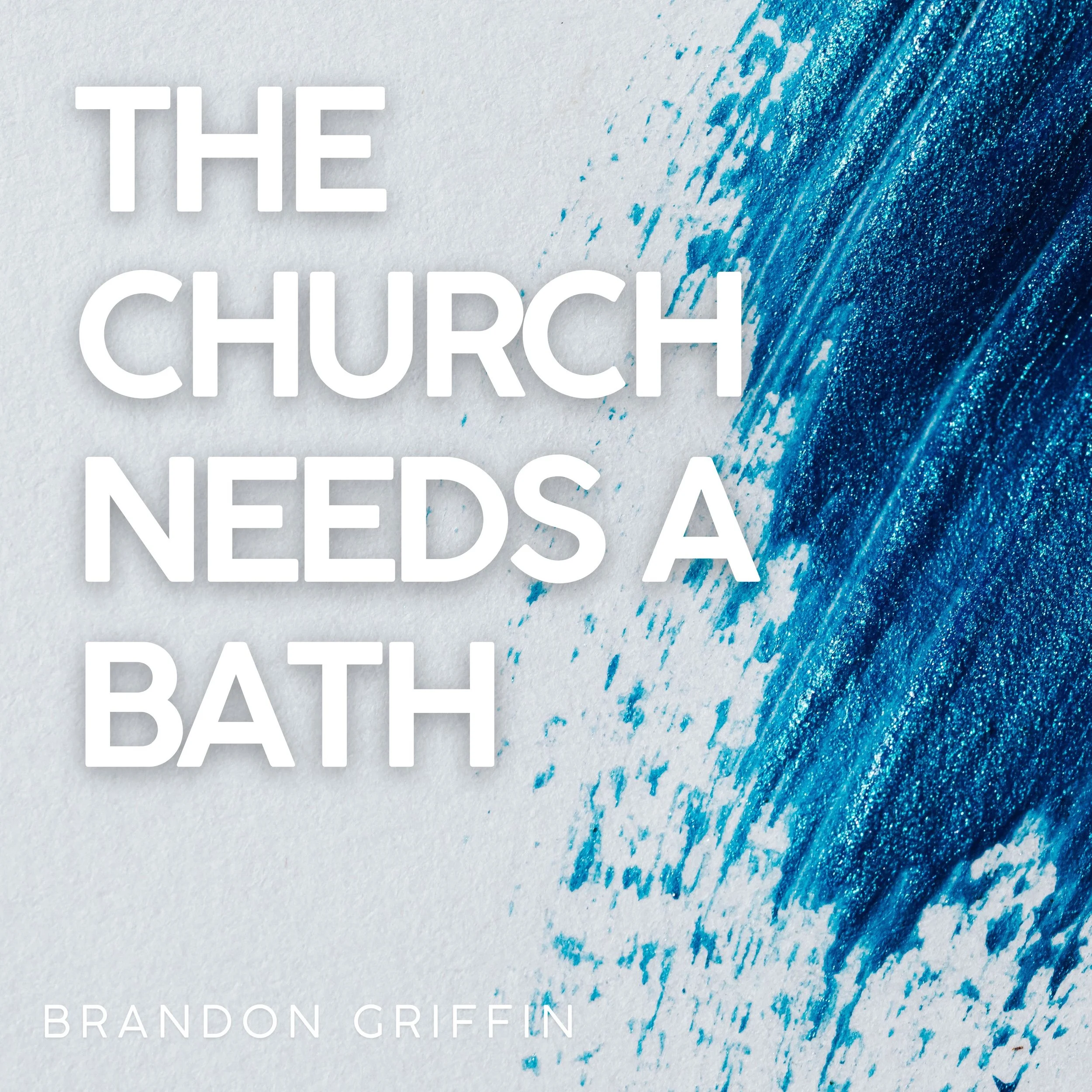 The ChurchNeedsABath.jpg