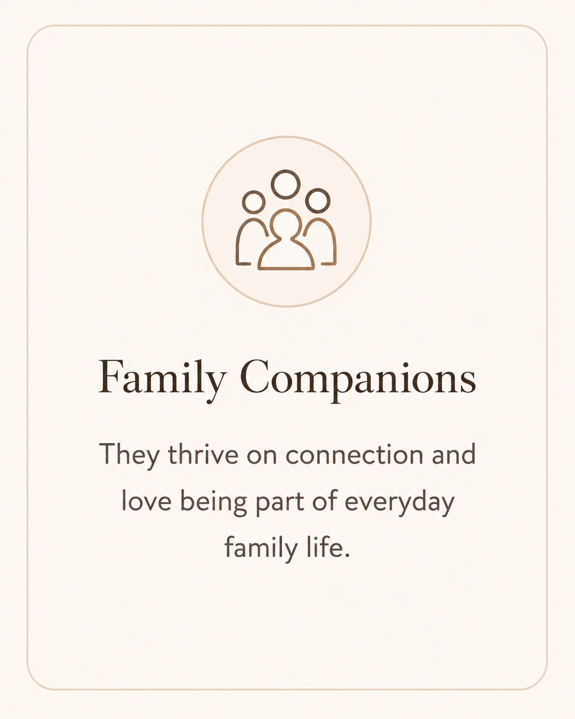 A card with a family icon at the top and the text 'Family Companions' followed by a description about their role in supporting connection and love within family life.