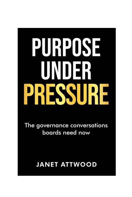 Purpose Under Pressure - The governance conversations boards need now