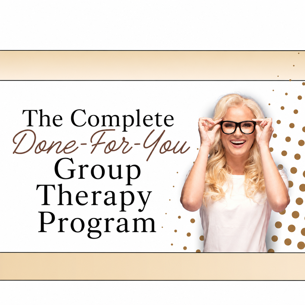 The Complete Done-For-You Group Therapy Program