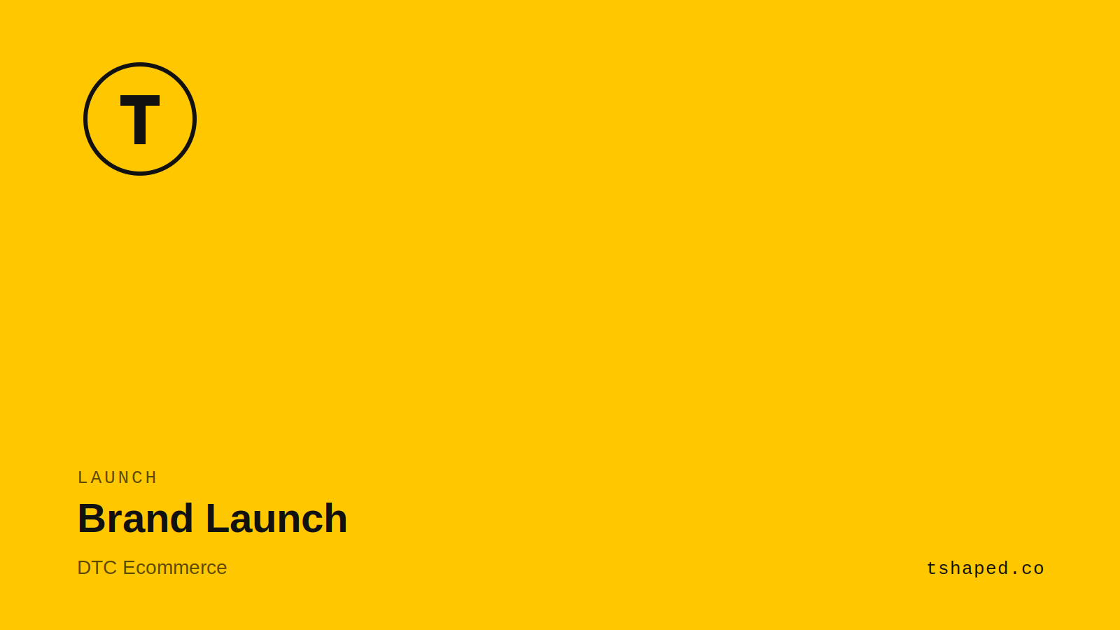 Brand Launch | DTC Ecommerce