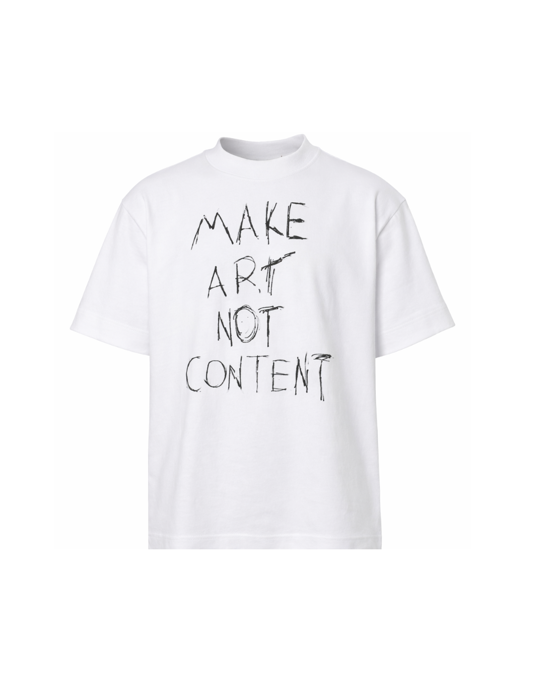 "make art not content" t-shirt