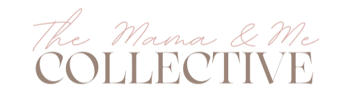 The Mama &amp; Me Collective