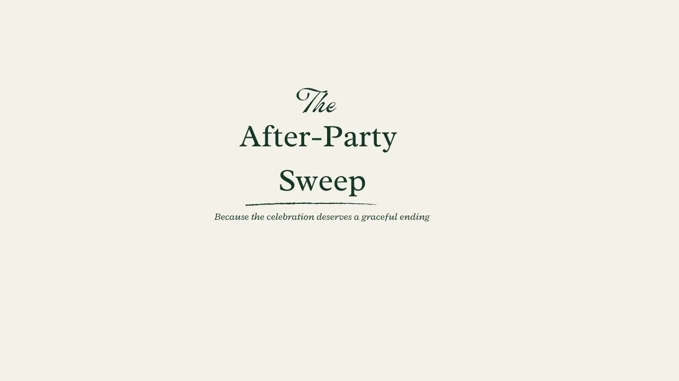The After-Party Sweep