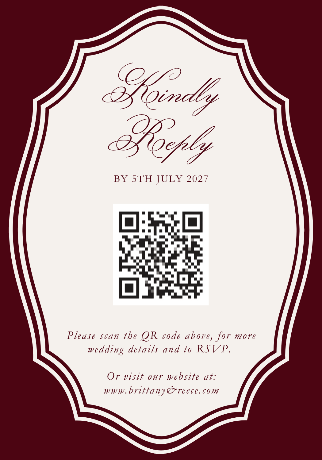 RSVP QR Code Option 3.5 x 5 in.png Vintage Burgundy Old Money Kindly Reply card with a QR code for guests to RSVP online, reply by 5th July 2027