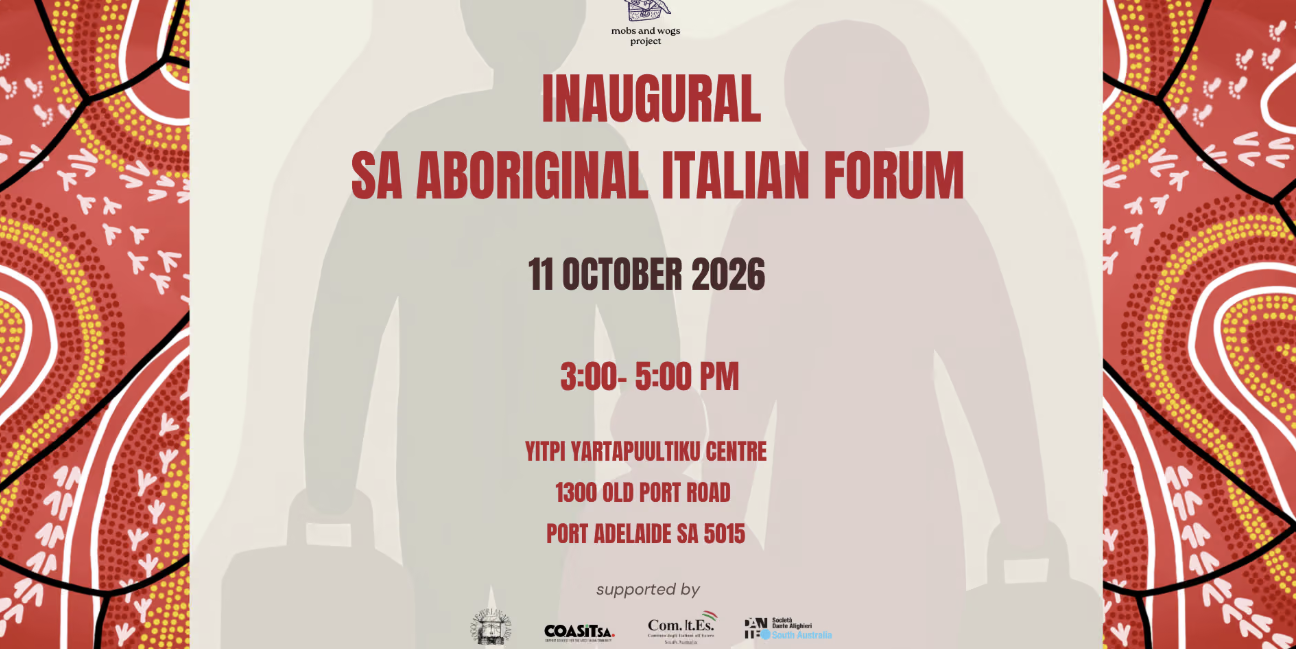 The South Australian Aboriginal Italian Forum