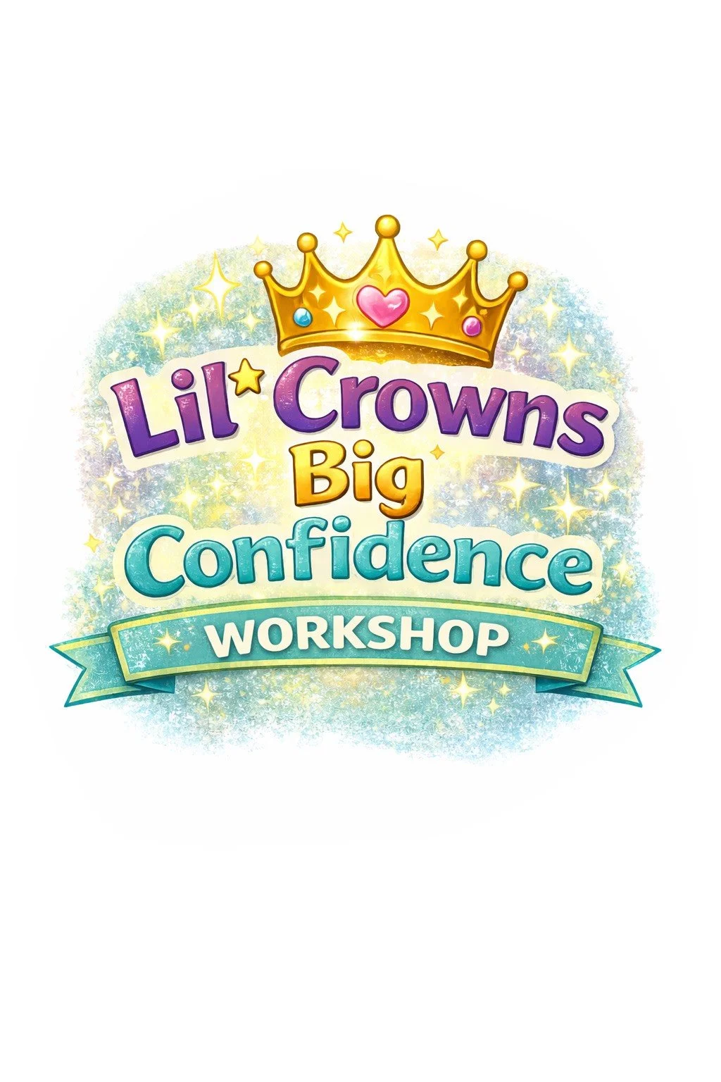 LIL’ CROWNS BIG CONFIDENCE (Ages 3-9)