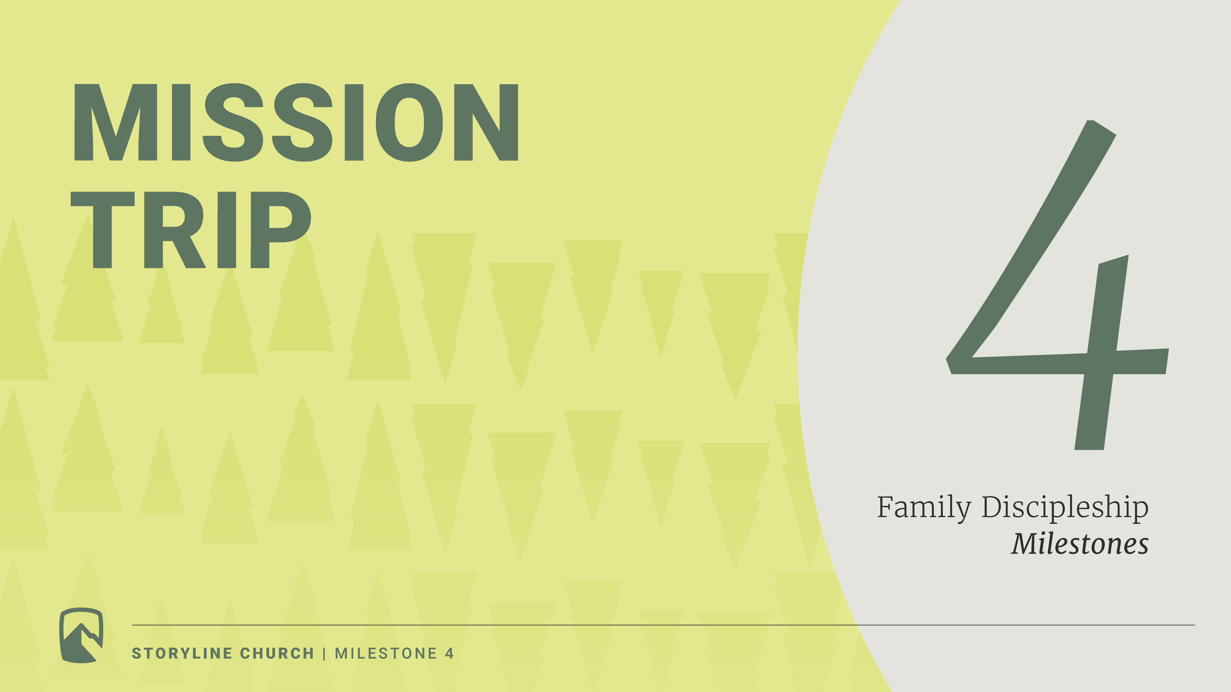 Title slide for Mission Trip 6, focusing on family discipleship milestones, presented by Storyline Church, Milestone 2.